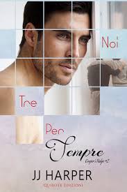 Uscita #MM "NOI TRE PER SEMPRE" di J.J. Harper