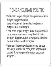 Bab 5 Part 2 Ppt Pembangunan Politik Pembinaan Negara Bangsa Ialah Pembinaan Satu Wilayah Yang Mempunyai Sempadan Pemerintahan Atau Kerajaan Dan Course Hero