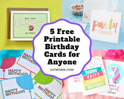 Add a personalized message and images. 5 Free Printable Birthday Cards For Anyone 24 7 Moms
