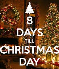 How many days till december 8th. 8 Days Till Christmas Quotes Quote Christmas Christmas Quotes Christmas Countdown Days Till Christmas Christmas Countdown Days Until Christmas