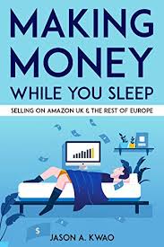 For the most part it is not easy because the barriers to entry are low. Amazon Com Making Money While You Sleep Selling On Amazon Uk The Rest Of Europe Internet Mastery Ebook Kwao Jason Kindle Store