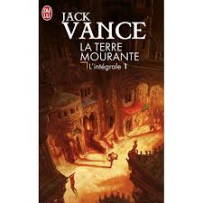 La Terre Mourante De Jack Vance Livres A Lire Livre Litterature