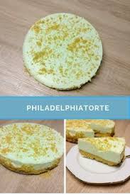 Rezept Philadelphiatorte Ohne Backen In 2020 Philadelphia Torte Ohne Backen Kuchen Und Torten Rezepte Kuchen Und Torten