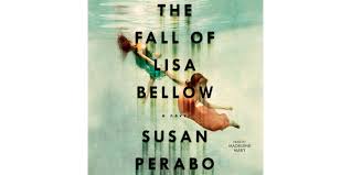 The Fall of Lisa Bellow מאת Susan Perabo