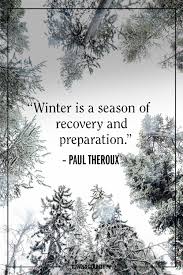 In the usa people say fall instead of autumn. 30 Best Winter Quotes Cute Sayings About Snow The Winter Season