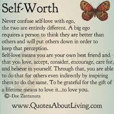 Quotes About Living Doe Zantamata Self Worth Love Vs Ego Quotes About Self Worth Ego Quotes Self Quotes