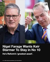 Reform UK leader Nigel Farage has said he wants Keir Starmer to stay on as  prime minister, describing him as “the greatest asset” Reform has. Labour  has already suffered a disastrous set