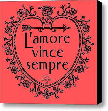 L Amore Vince Sempre Love Conquers All Canvas Print Canvas Art By Scarebaby Design Love Conquers All Italian Quotes Italian Words