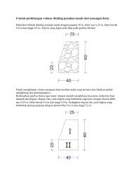 0,575 x 12 = 6,9 m3. Contoh Perhitungan Volume Dinding Penahan Tanah Dari Pasangan Batu