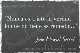 Joan manuel serrat es una de las grandes figuras de la msica espaola y catalana. Sinceramente Tuyo Joan Manuel Serrat
