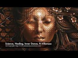 Science, Healing, Inner Dance, Pi Villaraza