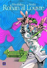 Op · 5y baito za dusto. Rohan At The Louvre Musee Du Louvre 5 By Hirohiko Araki