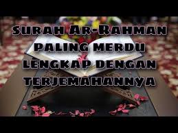 Surah ini tergolong surat makkiyah, terdiri atas 78 ayat. Bacaan Merdu Surah Ar Rahman Dan Terjemahan Youtube