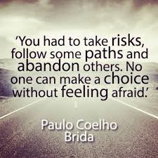 Paulo Coelho Brida Paulo Coelho Quotes Paulo Coelho Wisdom Quotes