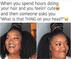 25 Hair Memes Every Black Woman Can Relate To Black Girl Memes Black Girl Problems Hair Meme