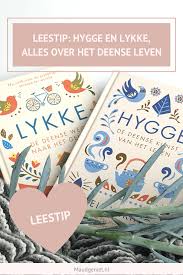 Leestip De Boeken Hygge En Lykke Van Meik Wiking Maudgeniet Nl Boeken Hygge Lezen