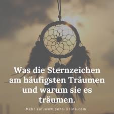 was die sternzeichen am haufigsten traumen und warum sie es traumen horoskop sternzeichen zeichen traume