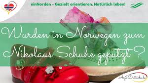 Was es damit auf sich hat und warum man am 6. St Nikolaus Gibt Es Das In Norwegen