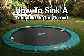 How To Sink A Trampoline In The Ground Backyard Trampoline In Ground Trampoline Trampoline