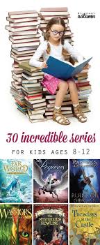 30 Best Book Series For Kids Ages 8 12 Summer Reading List Kids Reading Books For Boys Great Books