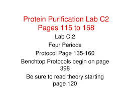 Ppt Protein Purification Lab C2 Pages 115 To 168
