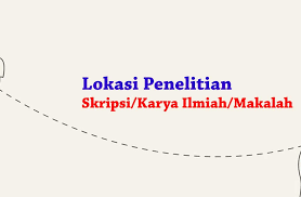 Aktiviti sorotan literatur macam kerja dalam hal ini, cara menulis petikan adalah seperti contoh berikut: 9 Contoh Lokasi Penelitian Skripsi Karya Ilmiah Makalah Penelitianilmiah Com