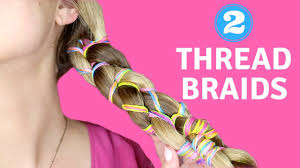 Books about braiding hair a selection of books about hair braiding, with how to instructions. Hair Tutorial 2 Fun Thread Braids For Spring Summer Goldilonglocks Youtube