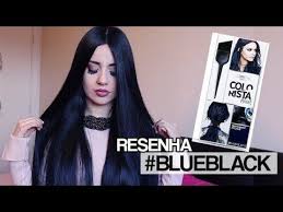Testando Colorista Blueblack Da L Oreal Youtube Blue Black Hair Gorgeous Hair Loreal Colorista
