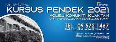 Jom masuk kolej komuniti kuantan kolej komuniti kuantan, kementerian pengajian tinggi. Kursus Pendek Kolej Komuniti Kuantan Home Facebook