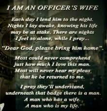 Being An Officer S Wife Is Such A Blessing I Am Proud To Be A Wife Of An Officer Police Wife Life Police Wife Quotes Correctional Officer Wife