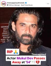 Actor mukul dave has passed at age of 54 RIP #BOLLYWOOD #MukulDev #RIP 🙏