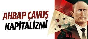 Check spelling or type a new query. Putin Ekonomisi Ahbap Cavus Kapitalizmi