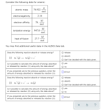 The first chemical element is cesium and the last one is helium. Answered Consider The Following Data For Bartleby