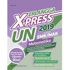 Soal un matematika smk pariwisata. Erlangga X Press Un Smk 2019 Matematika Pariwisata Seni Administrasi Perkantoran Shopee Indonesia