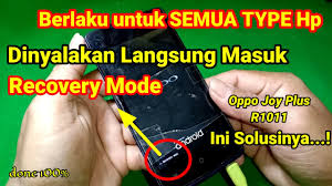 / kali ini saya ingin share pengalaman saya waktu flash oppo r1001 (oppo joy) yang stuck di logo atau bootloop. Cara Memperbaiki Hp Oppo Joy Plus R1011 Nyala Langsung Masuk Mode Recovery Vlog Youtube