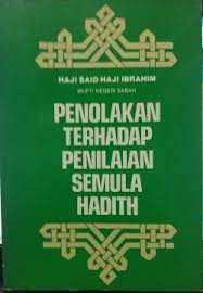 Bantahan ilmiah terhadap kajian hadis alqamah oleh ust hanafi hasin bersama dr rozaimi ramle*maaf jika ada berlaku sebarang ketidakstabilan audio di. Librarika Hadis Satu Penilaian Semula
