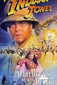 The Adventures of Young Indiana Jones: Daredevils of the Desert (Video  1999)