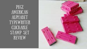 Clickable Pegz American Typewriter Stamp Set Review Youtube