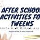 Afterschool Activities for Tweens event image