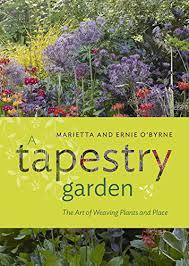 Maybe you would like to learn more about one of these? A Tapestry Garden The Art Of Weaving Plants And Place English Edition Ebook O Byrne Ernie O Byrne Marietta Wynja Doreen Amazon De Kindle Shop
