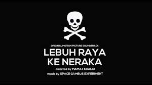 Please download one of our supported browsers. Lebuh Raya Ke Neraka Soundtrack Youtube