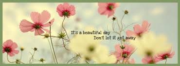 Beautiful Day Facebook Cover Photos Quotes Cover Photo Quotes Cover Pics For Facebook