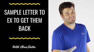 Maybe you would like to learn more about one of these? Sample Letter To Write To Your Ex To Get Them Back The Perfect Letter