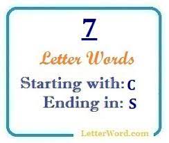 Cabalas 14 · cabanas 14 · cabaret 13 · cabbage 18 · cabbala 17 · cabbies 16 · cabbing 19 · cabezon 23 · cabildo 15 . Seven Letter Words Starting With C And Ending In S Letterword Com