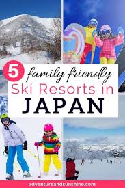 Where To Find The Best Family Skiing In Japan Family Ski Trip Best Family Ski Resorts Skiing In Japan