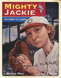 Mighty Jackie, The Strike-Out Queen · Marissa Moss
