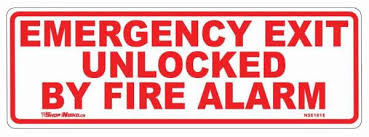 We are vaccinating patients ages 12+. Emergency Exit Unlocked By Fire Alarm Sticker