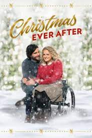 Watch Free Christmas Ever After Full Movies Online Hd