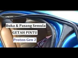 Tentu meletihkan jika anda kerap terpaksa menambah terpaksa menambah air ke dalam radiator. Cara Buka Dan Pasang Semula Getah Pintu Proton Gen 2 Youtube