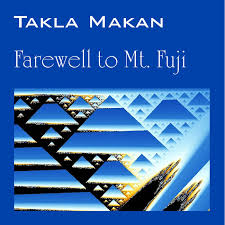 Farewell To Mount Fuji Takla Makan